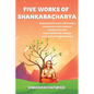 Five Works of Shankaracharya - Paperback