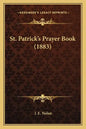 St. Patrick's Prayer Book (1883) - Paperback