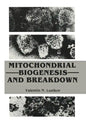 Mitochondrial Biogenesis and Breakdown - Paperback