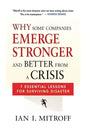 Why Some Companies Emerge Stronger and Better from a Crisis: 7 Essential Lessons for Surviving Disaster - Paperback