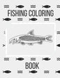 Fishing Coloring Book: The Perfect Fish Coloring Book for Adults - Paperback