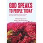 God Speaks to People Today: Learn 64 Methods on How to Hear from the True Living God Today - Hardcover