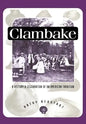 Clambake: A History and Celebration of an American Tradition - Paperback
