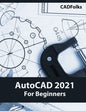 AutoCAD 2021 For Beginners - Paperback