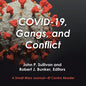Covid-19, Gangs, and Conflict: A Small Wars Journal-El Centro Reader - Paperback