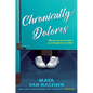 Dolores de Amor Crónicos / Chronic Love Pains - Paperback