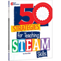 50 Strategies for Teaching Steam Skills - Paperback