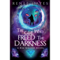 The Girl Who Freed the Darkness: Book Two - Publishers Weekly Editor's Pick Sequel - Paperback