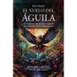 Vuelo del Águila, El - Paperback