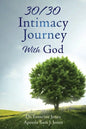 30/30 Intimacy Journey With God - Paperback