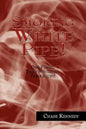 Smoking White Pipe! - Paperback