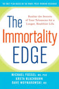 The Immortality Edge: Realize the Secrets of Your Telomeres for a Longer, Healthier Life - Hardcover