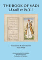 The Book of Sadi: (Saadi or Sa'di) - Paperback