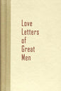 Love Letters of Great Men - Paperback