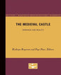 The Medieval Castle: Romance and Reality - Paperback
