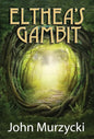 Elthea's Gambit - Hardcover