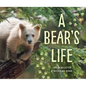 A Bear's Life - Hardcover