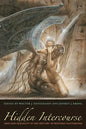 Hidden Intercourse: Eros and Sexuality in the History of Western Esotericism - Paperback