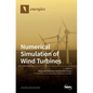 Numerical Simulation of Wind Turbines - Hardcover