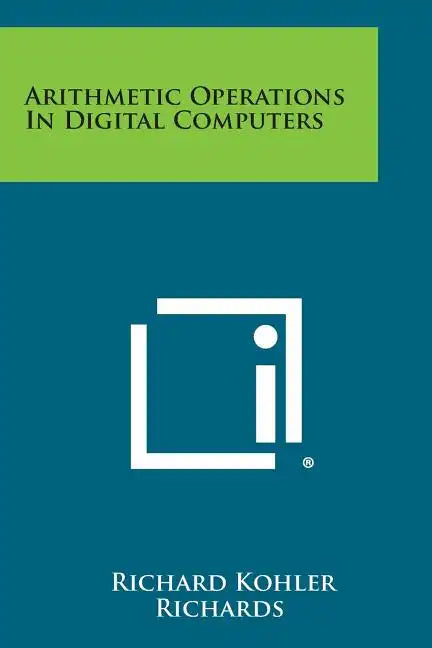Arithmetic Operations in Digital Computers - Paperback