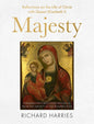 Majesty: Reflections on the Life of Christ with Queen Elizabeth II, Featuring Fifty Best-Loved Paintings, from the Nativity to the Resurrection - Hardcover