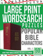 Large Print Wordsearches Puzzles Popular Bible Characters: Giant Print Word Searches for Adults & Seniors - Paperback