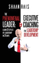 The Phenomenal Leader: Learn 31 Styles of Leadership in 31 Days! - Paperback