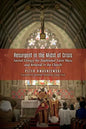 Resurgent in the Midst of Crisis: Sacred Liturgy, the Traditional Latin Mass, and Renewal in the Church - Paperback
