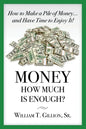 Money How Much is Enough: A Guide To Help You Secure Your Future - Paperback
