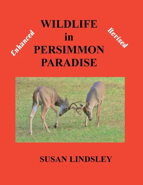 Wildlife in Persimmon Paradise (Enhanced and Revised) - Paperback
