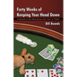 Forty Weeks of Keeping Your Head Down: A Chronicle of One Man's Journey from Guy to Father - Paperback