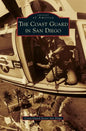 Coast Guard in San Diego - Hardcover