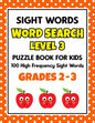 SIGHT WORDS Word Search Puzzle Book For Kids - LEVEL 3: 100 High Frequency Sight Words Reading Practice Workbook Grades 2 - 3, Ages 7 - 9 Years - Paperback