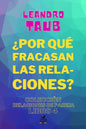 ¿Por qué fracasan las relaciones? - Paperback