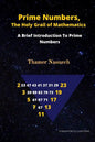 Prime Numbers, The Holy Grail Of Mathematics: A Brief Introduction to Prime Numbers - Paperback