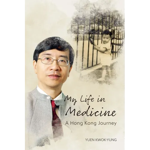 My Life in Medicine: A Hong Kong Journey - Paperback