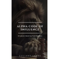Alpha Code of Influence: 50 Laws for Mastering Power Dynamics - Hardcover