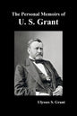 The Personal Memoirs of U. S. Grant, complete and fully illustrated - Paperback