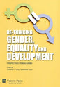 Re-Thinking Gender, Equality and Development: Perspectives from Academia - Hardcover