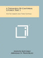 A Thesaurus Of Cantorial Liturgy, Part 1: For The Sabbath And Three Festivals - Paperback