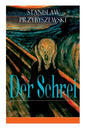 Der Schrei: Roman zum Bild - Inspiriert von dem Bild Edvard Munchs - Paperback