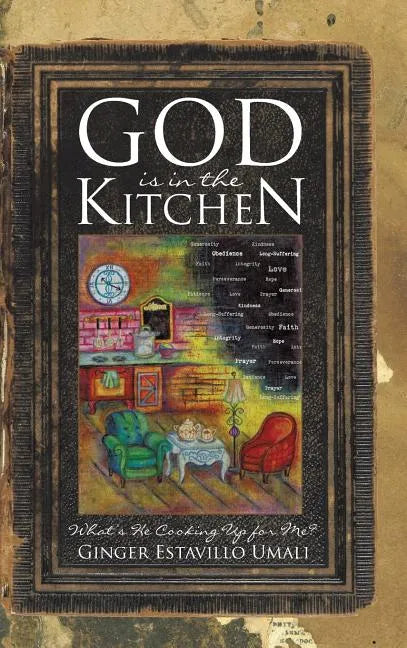 God is in the Kitchen - Hardcover