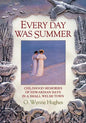 Every Day Was Summer - Paperback
