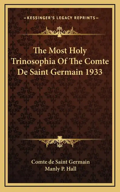 The Most Holy Trinosophia of the Comte de Saint Germain 1933 - Hardcover