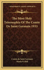 The Most Holy Trinosophia of the Comte de Saint Germain 1933 - Hardcover