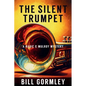 The Silent Trumpet: A Radic & Mulroy Mystery - Paperback