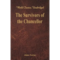 The Survivors of the Chancellor: (World Classics, Unabridged) - Paperback