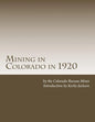 Mining in Colorado in 1920 - Paperback
