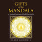 Gifts of the Mandala: A Guided Journey of Self-discovery - Paperback