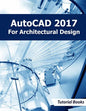AutoCAD 2017 For Architectural Design - Paperback